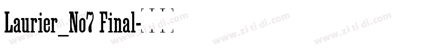 Laurier_No7 Final字体转换